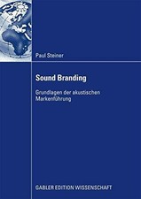 Sound Branding: Grundlagen der Akustischen Markenführung Buch Gabler Verlag