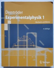Wolfgang Demtröder: Experimentalphysik 1. Mechanik und Wärme