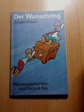 Mäusegeschichten mit Fix und Fax, Der Wunschring, Jürgen Kieser DDR Comic 1982