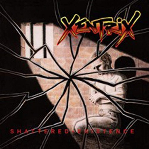 Xentrix shattered existence - -,