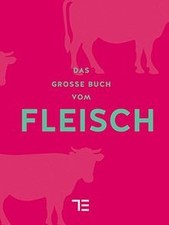 Das große Buch vom Fleisch