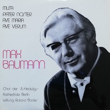 Max Baumann, Chor Der St