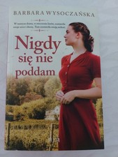 Nigdy Sie Nie Poddam Barbara Wysoczańska, Polskie Ksiazki, Polnische Bücher