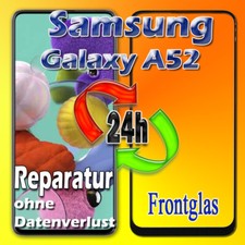 24 St Display Reparatur Samsung Galaxy A52 A525F Front Glas Austausch 
