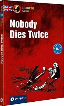 Nobody dies twice englisch - twice:, b2
