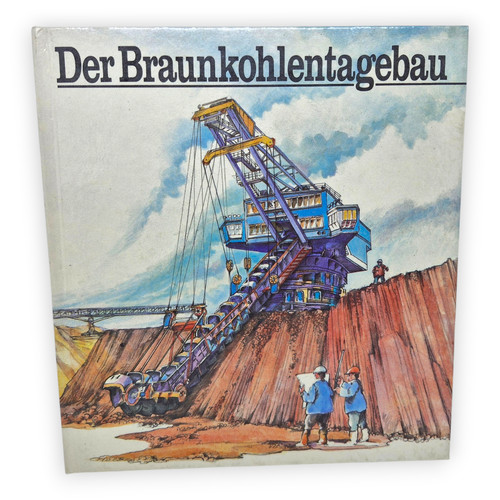 Der braunkohlentagebau - der,