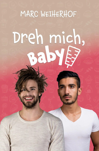 Dreh mich baby gay romance - dreh,
