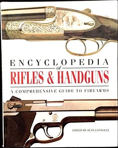 The encyclopedia rifles - encyclopedia, of