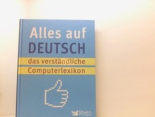 Alles auf Deutsch: das verständliche Computerlexikon das verständliche 661495243
