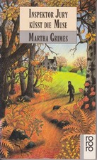 Martha Grimes: Inspektor Jury küsst die Muse. Roman
