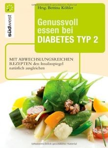 Genussvoll essen bei diabetes - genussvoll,