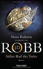 Süßer Ruf des Todes (Reihenfolge der Eve Dallas-Krimis, ... | Buch | Zustand gut