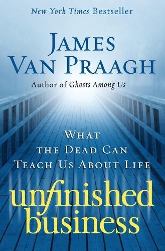 James van praagh unfinished - james,