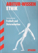 Abitur-Wissen Ethik : Freiheit
