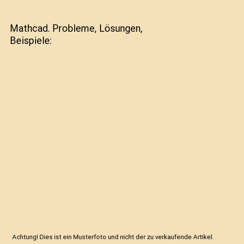 Mathcad probleme lösungen - mathcad., probleme,