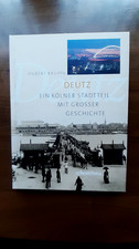 "Deutz" Ein Kölner Stadtteil