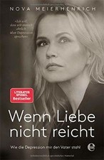 Wenn Liebe nicht reicht: Wie die Depression mir den Vate... | Buch | Zustand gut