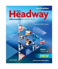 New Headway English Course. Intermediate. Students Book. Part A