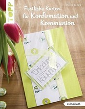 Festliche Karten für Konfirmation und Kommunion (kreativ.kompakt.): Selbst gemac