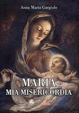 Maria mia misericordia von