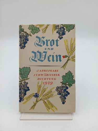 Brot und wein - und, wein.