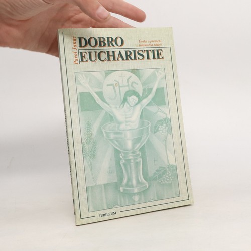 Dobro eucharistie pavol - dobro, | 