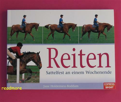 Reiten sattelfest an - -,