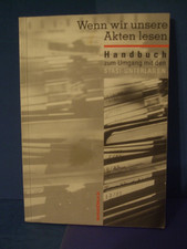 Wenn wir unsere Akten lesen