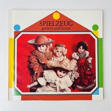 Spielzeug gestern und - , heute