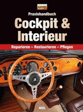 Praxishandbuch Cockpit & Interieur: Reparieren, Restaurieren, Pflegen (Edit