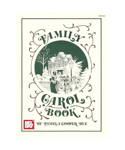 Mel bay family carol book - mel,