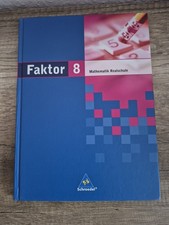 Faktor 8. Mathematik. Schulbuch. Realschule. Niedersachsen, Bremen, Hamburg...