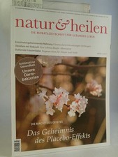natur & heilen 03 - 2017 u.a. : Placebo Effekt, Darmbakterien Diverse: