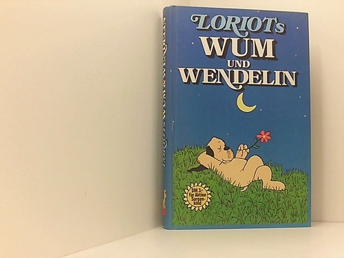 Loriot wum und wendelin - wum,