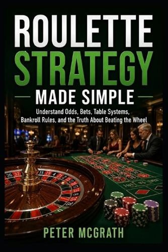 Roulette strategy made simple - roulette,