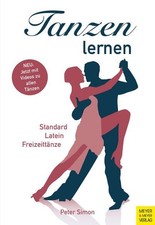 Tanzen lernen - Standard, Latein und Freizeittänze Simon, Peter: