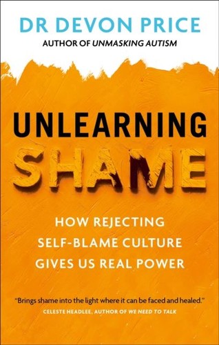 Unlearning shame devon - unlearning, by
