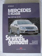 Mercedes C-Klasse von 3/07 bis 11/13  -  So wird's gemacht - Band 146 - wie NEU