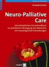Neuro-Palliative Care: Interdisziplinäres Praxishandbuch zur Buch Hogrefe AG