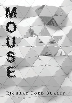 Mouse richard ford burley - by,