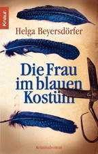 Die Frau im blauen Kostüm Beyersdörfer, Helga: