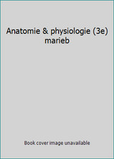 Anatomie & physiologie (3e)