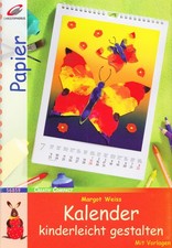 ( Papier - Basteln ) Kalender kinderleicht ~ mit Vorlagen *NEUWERTIG*