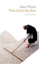 Vom Geist des Zen | Alan Watts