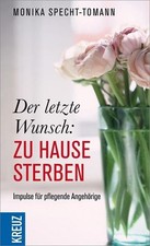 Der letzte Wunsch: Zuhause