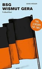 BSG Wismut Gera: Fußballfibel