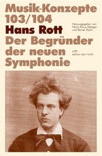 Hans Rott, Der Begründer der