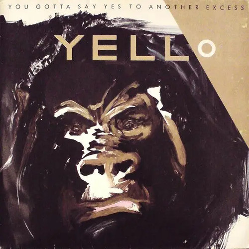 Yello you gotta say yes - gotta,