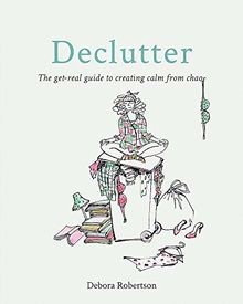 Declutter the get - the, guide