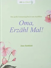 Oma, Erzähl mal!: Das große